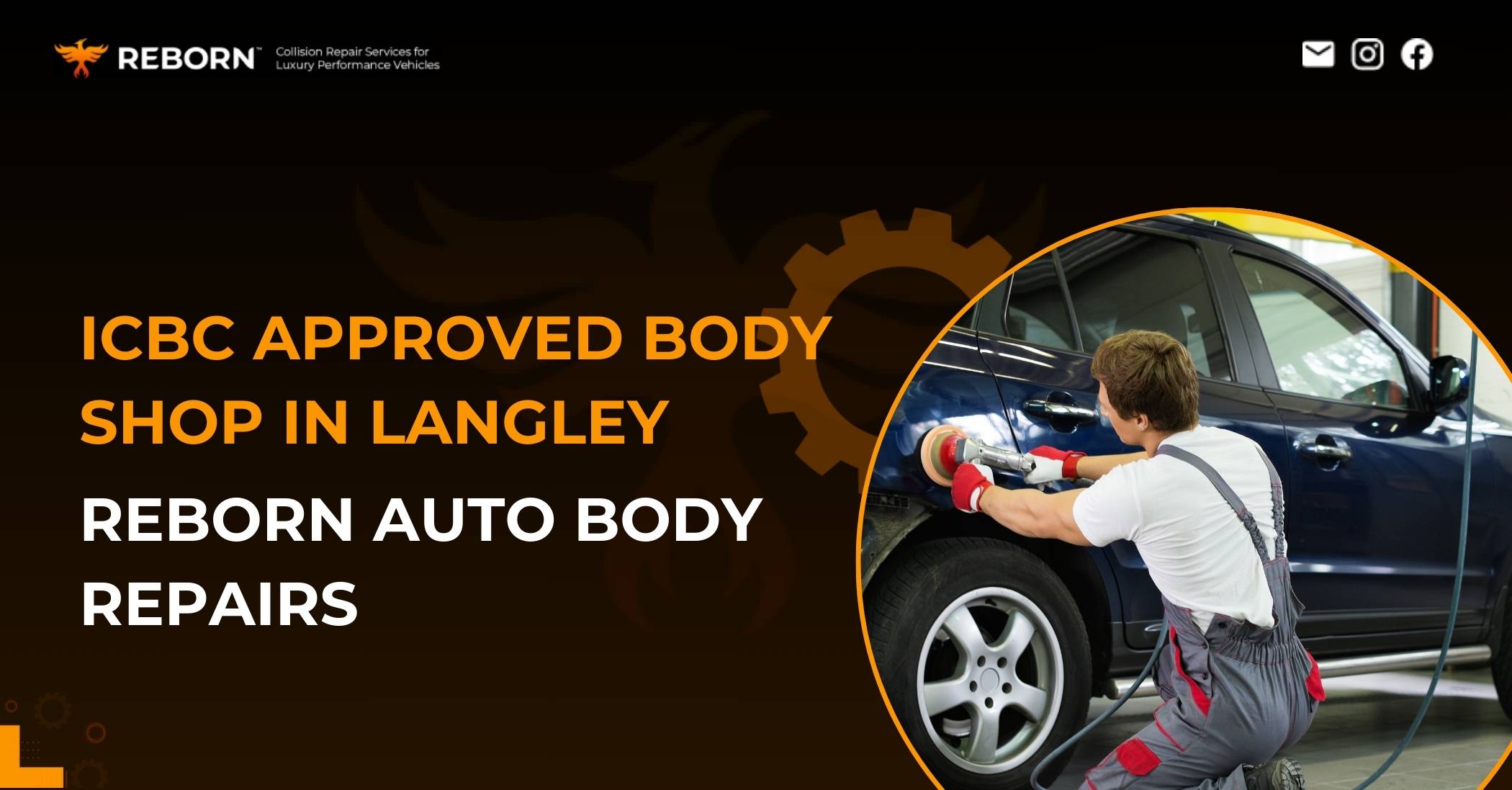 ICBC Approved Body Shop in Langley | Reborn Auto Body